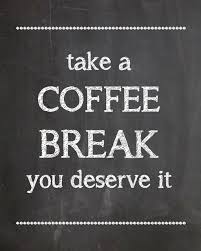 Coffee Break Time Printable Kraftmeacoffee Coffee Break Coffee Quotes Coffee Printables