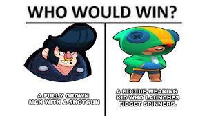 In brawl stars collection you can find our users' favorite brawl stars videos. Found Some Meme S Fandom