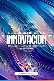 El Lenguaje de la Innovación