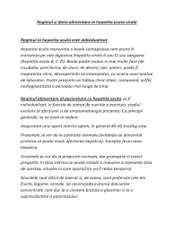 Acesta este esențial pentru a ajuta ficatul să se refacă mai repede, pentru a menține echilibrată starea de sănătate și pentru a evita. Regimul Si Dieta Alimentara In Hepatita Acuta Virala