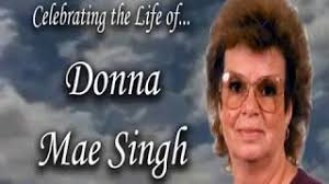 Obituary for Donna Mae Singh