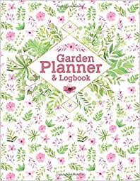 Over 20 vegetable garden layout ideas. Garden Planner And Logbook Gardener Journal Log For Plant Planning Gardening Layout And Data Tracking Journals Gardener 9798637396009 Amazon Com Books