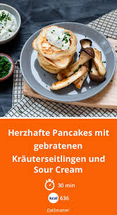 Herzhafte Pancakes Mit Gebratenen Krauterseitlinge Rezept Herzhaft Rezepte Lebensmittel Essen