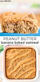This Healthy Peanut Butter Banana Baked Oatmeal Is The Perfect Make Ahead Breakfast Recipe It S Glut Banana Baked Oatmeal Banana Baked Oatmeal Recipes Recipes