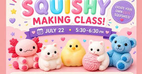 Squishy Making Class- Kids Make Your Own Squishies