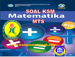 Semua file dalam format pdf… Contoh Soal Ksm Mapel Matematika Jenjang Mts Tingkat Kabupaten Kota