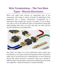 Working of various electronic devices e.g. Wire Terminations The Two Main Types Miracle Electronics By Miracle Electronics Pvt Ltd Issuu