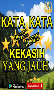 Perasaan rindu dan kangen pada seseorang yang berharga dalam kehidupan kita memang bisa diobat dengan bertemu secara langsung. Kata Kata Puisi Rindu Kekasih Yang Jauh Fur Android Apk Herunterladen