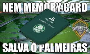 Check spelling or type a new query. Memes Fas De Palmeiras Sao Paulo Corinthians E Fla Sofrem