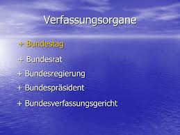 (1) der bundestag oder der bundesrat können den bundespräsidenten wegen vorsätzlicher verletzung des grundgesetzes oder eines anderen (2) stellt das bundesverfassungsgericht fest, daß der bundespräsident einer vorsätzlichen verletzung des grundgesetzes oder eines anderen. Verfassungsorgane Bundestag Bundesrat Bundesregierung Ppt Herunterladen