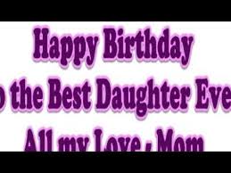 Quotes Dear Daughter Quotes Whatsapp Birthday Wishes For Daughter Happy Birthday Wishes For Daughter Youtube Happy Birthday Daughter Happy Birthday Quotes For Daughter Birthday Wishes For Daughter