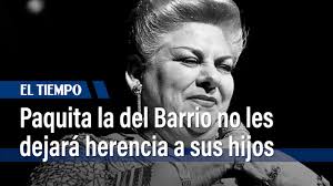 Paquita la del Barrio explicó por qué no les dejaría herencia a sus hijos:  ‘No quiero’
