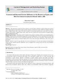 I wasn't to get involved in investing / trading but in this minefield, i'm confused as to what i should dabble into? Pdf External And Internal Factors Influence To The Return On Equity And Risk Investment In Jakarta Islamic Index Jii Gatr Journals Academia Edu