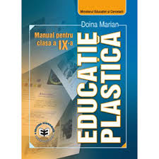 Educatie Plastica Manual Pentru Clasa A Ix A Doina Marian