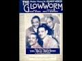 In the operetta, it is performed as a trio with three female solo voices singing alternately and the women's chorus. Mills Brothers The Glow Worm 1952 Youtube