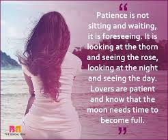 Quotes On Patience In Love 15 Best Ones Ever Patience Quotes Ego Patience