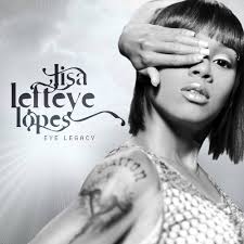 Lisa "Left Eye" Lopes