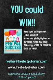 Pen Pal Success The Ultimate Guide To Getting Freebirdpublishers Success Penpal How To Get