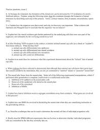 There are a total of twenty questions on this exam, twelve multiple choice and eight true/false items. Practice Questions Exam 2 1 In Xenopus Development The