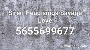 Roblox death sound effect free; Siren Head Sings Savage Love Roblox Id Roblox Music Codes