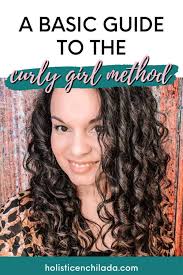 Only 4 steps, easy and affordable budget friendly hair routine. The Curly Girl Method The Ultimate Beginner S Guide To The Curly Girl Method The Holistic Enchilada
