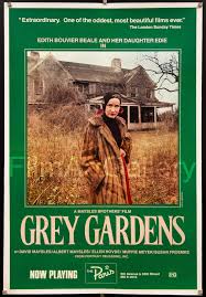 The beales of grey gardens is a documentary film by albert maysles, david maysles and ian markiewicz, released in 2006. Grey Gardens Movie Poster 1 Sheet 27x41 Original Vintage Movie Poster 9