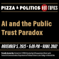 Pizza and Politics: AI and the Public Trust Paradox event image