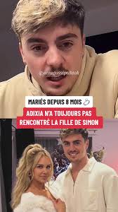 Révélations sur le mariage d'Adixia et Simon