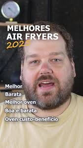 As 5 Melhores Air Fryers de 2025