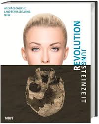 Revolution Jungsteinzeit: Archäologische Landesausstellung  Nordrhein-Westfalen : Kunow, Jürgen, Otten, Thomas, Trier, Marcus, Jacobi,  Frauke, Schierhold, Kerstin: Amazon.de: Bücher