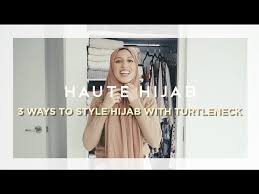 Berikut ini adalah beberapa item fashion untuk muslimah yang sedang booming di pasaran. 3 Ways To Style Hijab With A Turtleneck Youtube