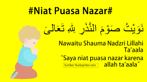 Niat Puasa Nazar Tata Cara Hukum Manfaat Waktu Dan Keutamaannya