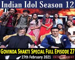 Regarde chez nous les derniers nouveaux films sortis en streaming gratuit en bonne qualité hd sans limite et inscription. Indian Idol 12 27th And 28th February 2021 Elimination Updates Govinda Shakti Special Fourth Elimination Thenewscrunch