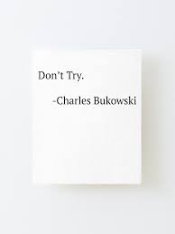 Ironic Quote From Charles Bukowski Mounted Print By D1d1m Redbubble