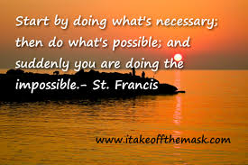 Doing The Impossible I Take Off The Mask Quotes Poems Prayers Apps Book Reviews Bible Verses And Devotionals Christian And Catholic Inspiration