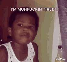 Tired Af Gifs Tenor