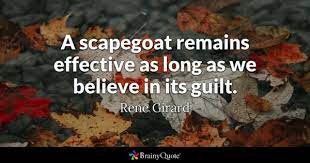 The best part about being the scapegoat is the moment you finally realize that you are not to blame for your. Scapegoat Quotes Brainyquote