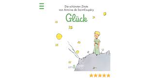Zitate abschied der kleine prinz zitate und sprüche weisheiten. Gluck Der Kleine Prinz Die Schonsten Zitate Von Antoine De Saint Exupery Kleiner Prinz Minibucher Amazon De De Saint Exupery Antoine Bucher