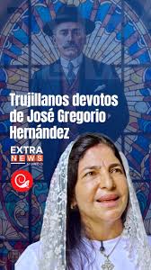 🔴#EnVideo🇻🇪, 📌Trujillo, estado de Venezuela que vio nacer al Dr. José  Gregorio Hernández. Hoy sus habitantes están llenos de orgullo, fe y  esperanza porque "el médico del pueblo" está a pocos días de ...