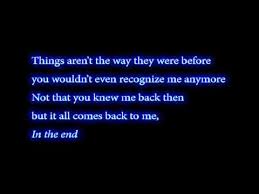 But In The End It Doesn T Even Matter In The End Linkin Park Lyrics Hd Youtube Songteksten Muziek