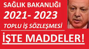 6,5 milyon emekçi için toplu sözleşme dönemi başlıyor. Saglik Bakanligi 2021 2023 Yili Toplu Is Sozlesmesinde Ele Alinacak Maddeler