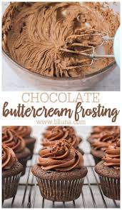 Best Chocolate Buttercream Frosting Recipe Lil Luna Recipe Fun Baking Recipes Frosting Recipes Homemade Cupcake Recipes