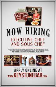 Keystone Bar And Grill Is Now Hiring And Executive Chef And Sous Chef Check Out The Details And Apply Online At Www Keys Sous Chef Executive Chef How To Apply