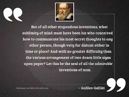 But Of All Other Stupendous Inspirational Quote By Galileo Galilei Galileo galilei was an italian physicist and astronomer whose most famous discovery was that the earth revolves around the sun, but he made other discoveries as well. inspirational quote by galileo galilei
