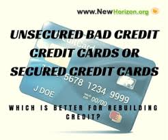 We did not find results for: Unsecured Credit Cards For Bad Credit Or Secured Credit Cards Which Is Better For Rebuilding Credit