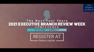 Check spelling or type a new query. 2021 Executive Branch Review Week The Federalist Society