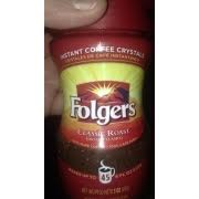 2,000 calories a day is used for general nutrition advice. Folgers Classic Roast Instant Coffee Crystals Calories Nutrition Analysis More Fooducate