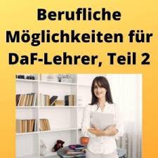 Die gruppen sind bis zu 14 teilnehmern groß , die studenten in der regel motiviert und lerngewohnt, sodass eine schnelle progression möglich ist. Berufliche Moglichkeiten Fur Daf Lehrer Teil 2 Deutsch Lernen