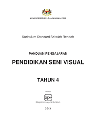Anda tidak dibenarkan menggunakan kalkulator. Panduan Pengajaran Pendidikan Seni Visual Tahun 4 Kssr