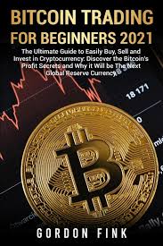 Once you have done that, you could try trading btc and eth for other. Bitcoin Trading For Beginners 2021 Buch Kartoniert Gordon Fink